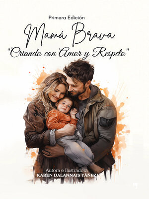 cover image of Mamá Brava Criando con Amor y Respeto